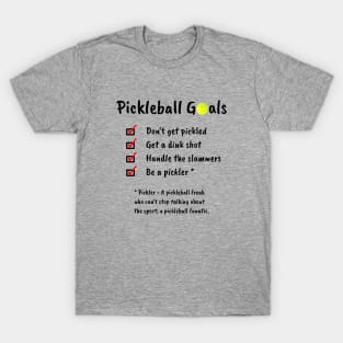 Pickleball Goals T-Shirt